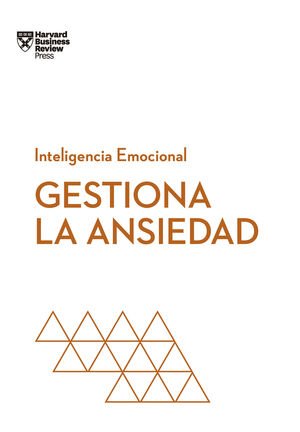 SERIE INTELIGENCIA EMOCIONAL: GESTIONA LA ANSIEDAD - Sarasvati Librería