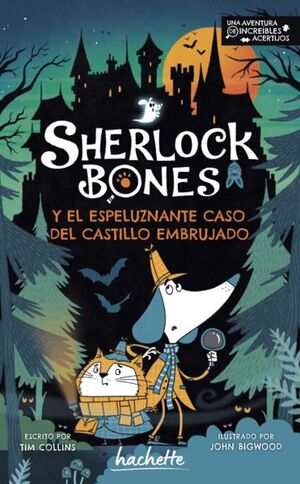 SHERLOCK BONES Y EL ESPELUZNANTE CASO DEL CASTILLO EMBRUJADO - Sarasvati Librería