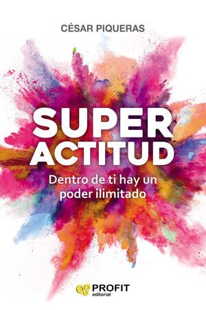 Superactitud - César Piqueras Gómez de Albacete - Sarasvati Librería