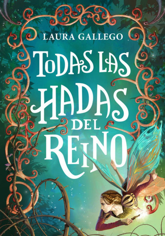 Todas las hadas del reino - Laura Gallego - Sarasvati Librería