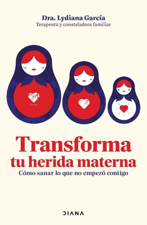 TRANSFORMA TU HERIDA MATERNA - Sarasvati Librería