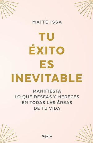 Tu éxito es inevitable - Maitte Issa - Sarasvati Librería