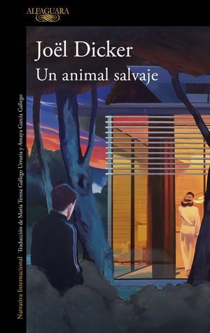 Un animal salvaje - Joël Dicker (edición latina) - Sarasvati Librería