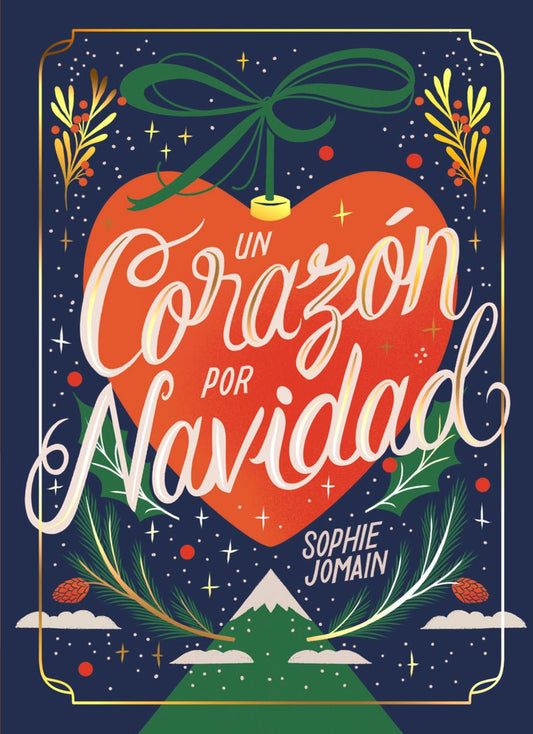 Un corazón por navidad - Sophie Jomain - Sarasvati Librería