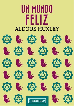 UN MUNDO FELIZ (TAPA DURA) - Sarasvati Librería