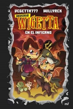 UNIVERSO WIGETTA 1. EN EL INFIERNO - Sarasvati Librería