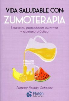 VIDA SALUDABLE CON: ZUMOTERAPIA - Sarasvati Librería