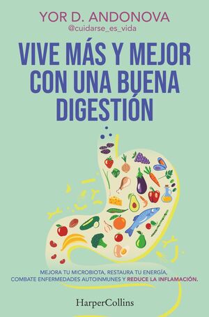 VIVE MÁS Y MEJOR CON UNA BUENA DIGESTIÓN - Sarasvati Librería