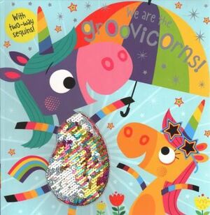 WE ARE THE GROOVICORNS : 2 WAY SEQUINS! - Sarasvati Librería