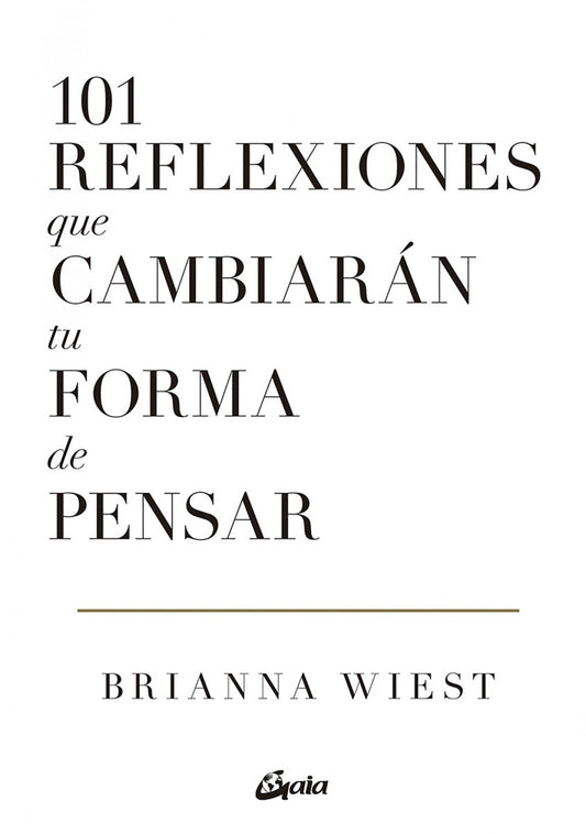 101 reflexiones que cambiarán tu forma de pensar - Brianna Wiest - Sarasvati Librería