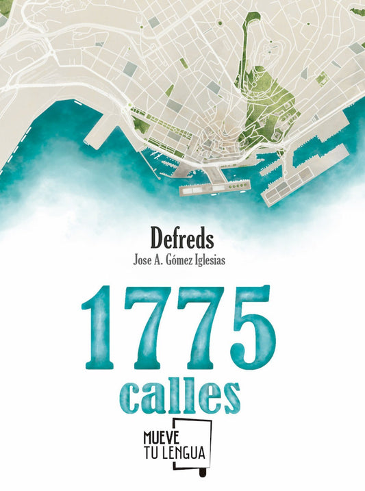 1775 calles - Defreds, José Ángel Gómez Iglesias - Sarasvati Librería