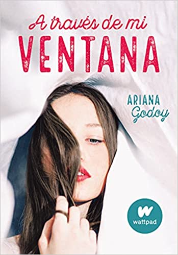 A través de mi ventana - Ariana Godoy - Sarasvati Librería