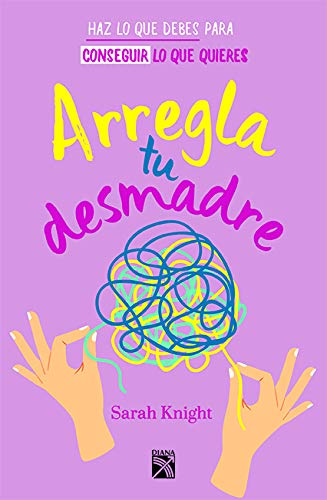 Arregla tu desmadre - Sarah Knight - Sarasvati Librería