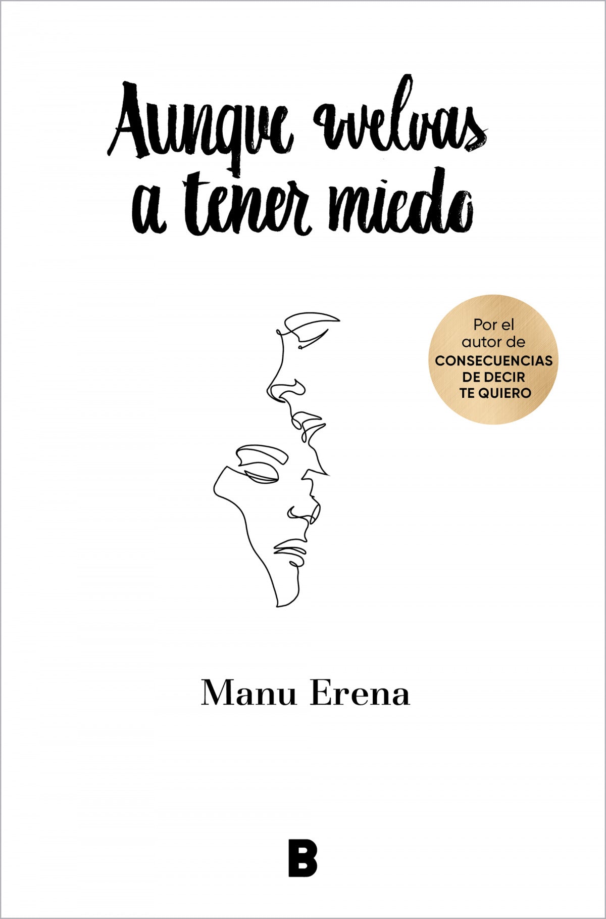 Aunque vuelvas a tener miedo - Manu Erena - Sarasvati Librería