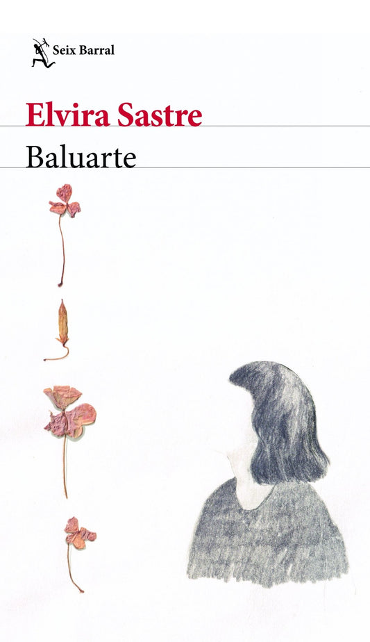 Baluarte - Elvira Sastre - Sarasvati Librería
