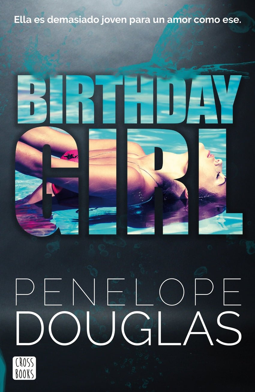 Birthday Girl - Penelope Douglas - Sarasvati Librería