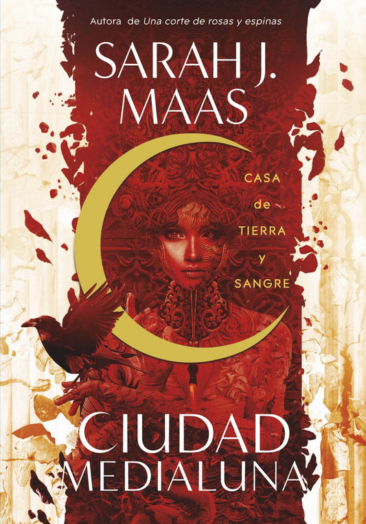 Ciudad medialuna 1: Casa de tierra y sangre - Sarah J. Maas - Sarasvati Librería