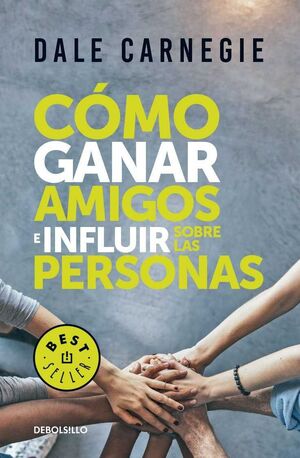 Cómo ganar amigos e influir sobre las personas - Dale Carnegie - Sarasvati Librería