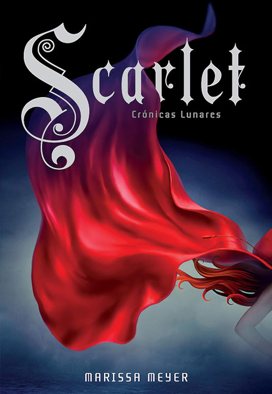 Crónicas Lunares 2: Scarlet - Marissa Meyer - Sarasvati Librería