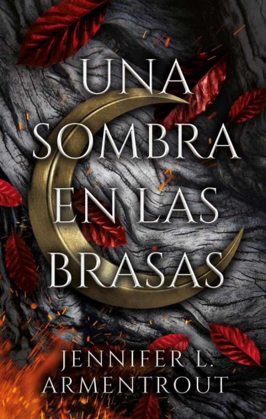 De carne y fuego 1: Una sombra en las brasas - Jennifer L. Armentrout - Sarasvati Librería