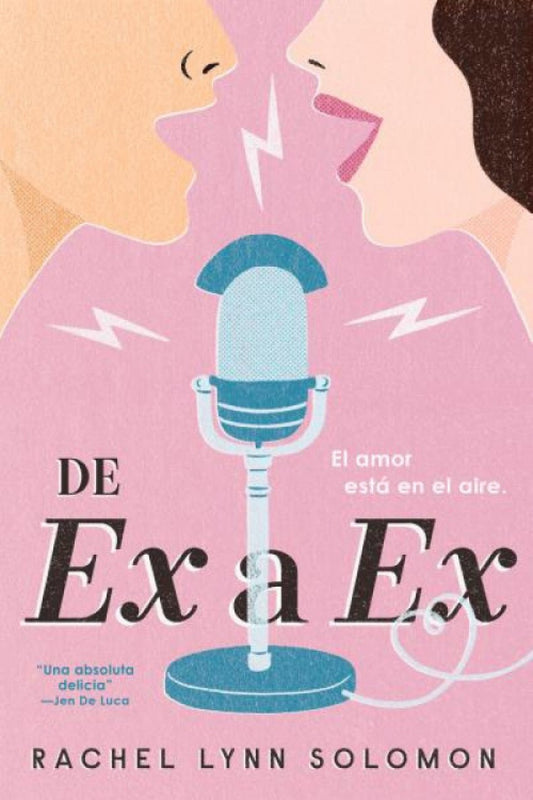 De ex a ex - Rachel Lynn Solomon - Sarasvati Librería