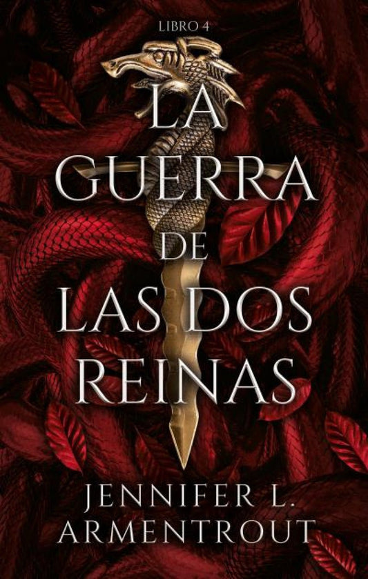 De sangre y cenizas 4: La guerra de las dos reinas - Jennifer L. Armentrout - Sarasvati Librería