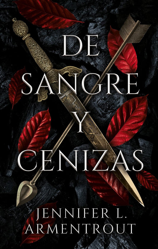 De sangre y cenizas - Jennifer L. Armentrout - Sarasvati Librería