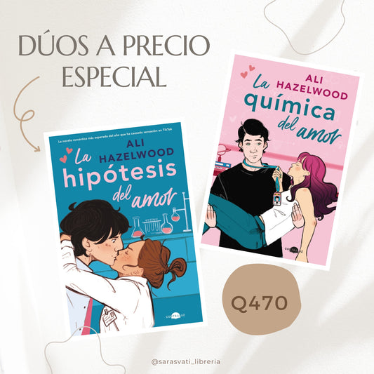 Dúo La hipótesis del amor / La química del amor - Ali Hazelwood - Sarasvati Librería