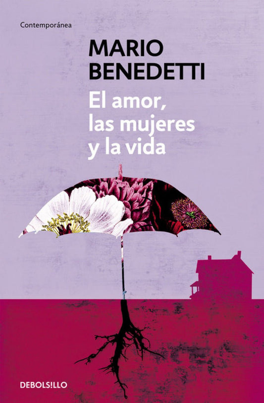 El amor, las mujeres y la vida - Mario Benedetti - Sarasvati Librería