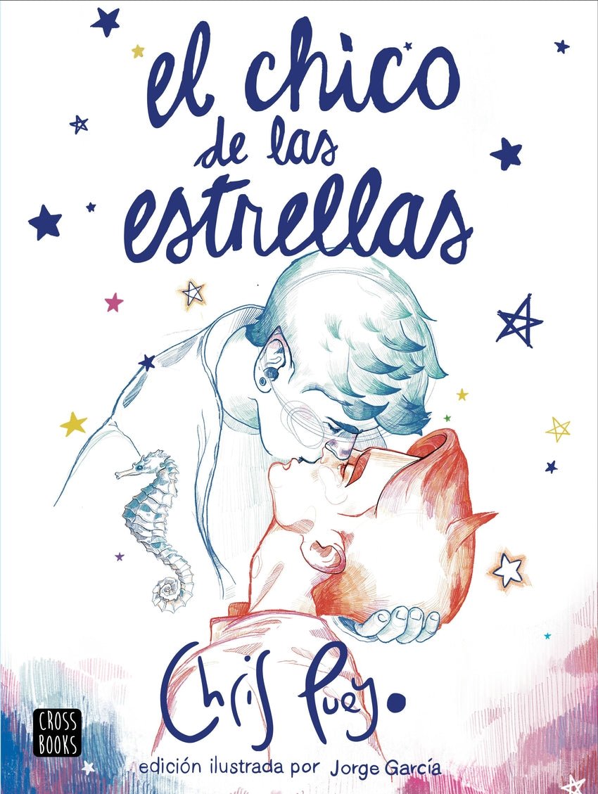 El chico de las estrellas (ilustrado) - Chris Pueyo - Sarasvati Librería