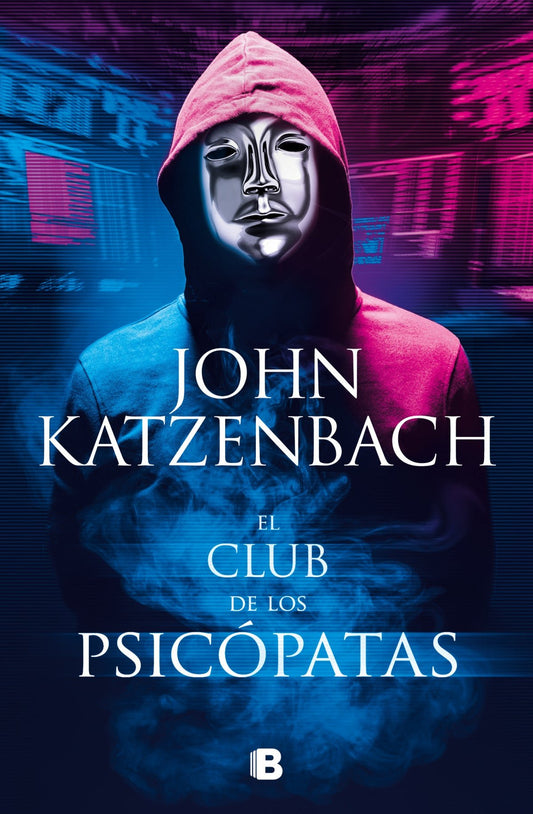 El club de los psicópatas - John Katzenbach - Sarasvati Librería