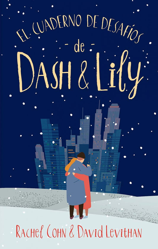 El cuaderno de desafíos de Dash y Lily - Rachel Cohn y David Levithan - Sarasvati Librería