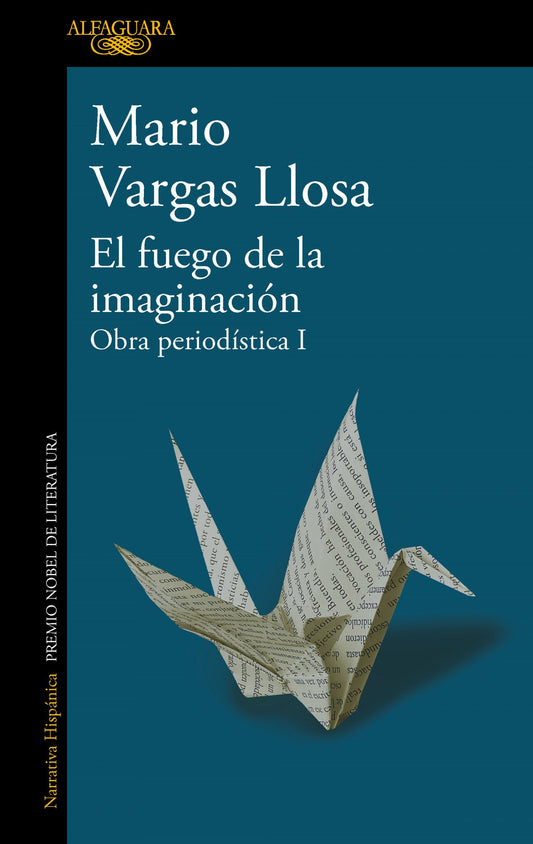 El fuego de la imaginación (Obra periodística I) - Mario Vargas Llosa - Sarasvati Librería