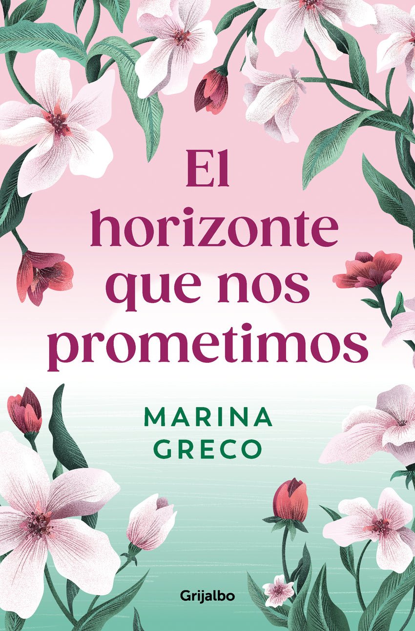 El horizonte que nos prometimos - Marina Greco (edición española) - Sarasvati Librería