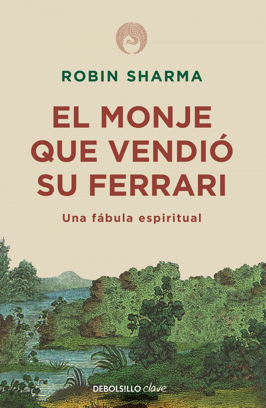 El monje que vendió su ferrari - Robin Sharma - Sarasvati Librería