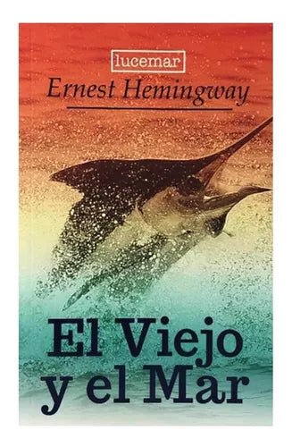 El viejo y el mar - Ernest Hemingway - Sarasvati Librería
