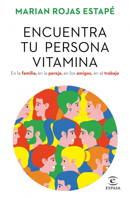 Encuentra tu persona vitamina - Marian Rojas Estapé - Sarasvati Librería