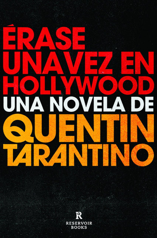 Érase una vez en Hollywood - Quentin Tarantino - Sarasvati Librería