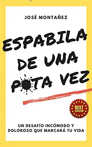 Espabila de una p*ta vez - José Montañez - Sarasvati Librería