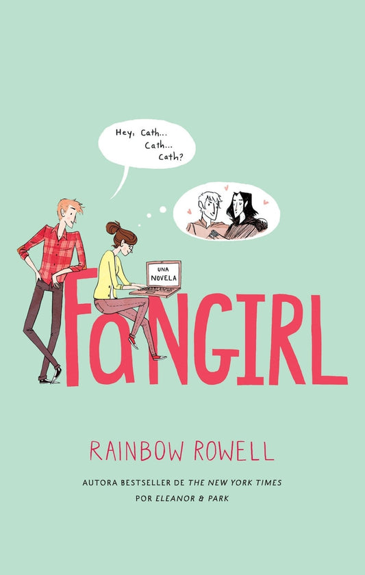 Fangirl (español) - Rainbow Rowell - Sarasvati Librería