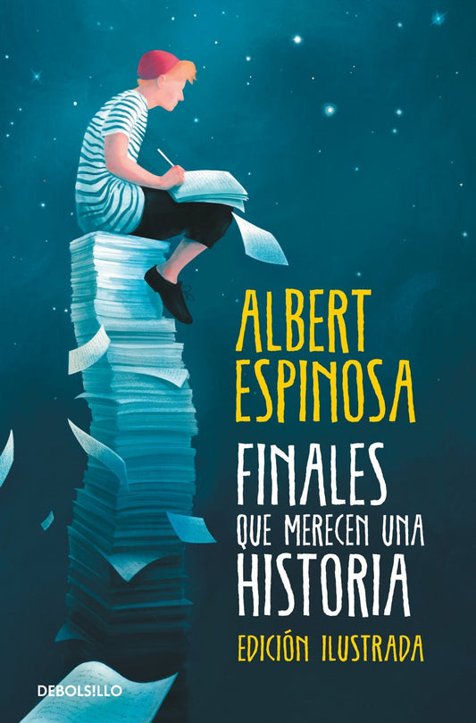 Finales que merecen una historia (Ilustrado) - Albert Espinosa - Sarasvati Librería