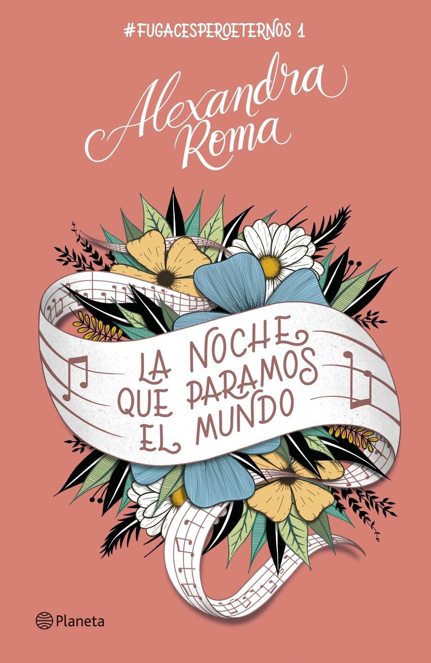 #FUGACESPEROETERNOS 1: La noche que paramos el mundo - Alexandra Roma Booket Sarasvati Librería