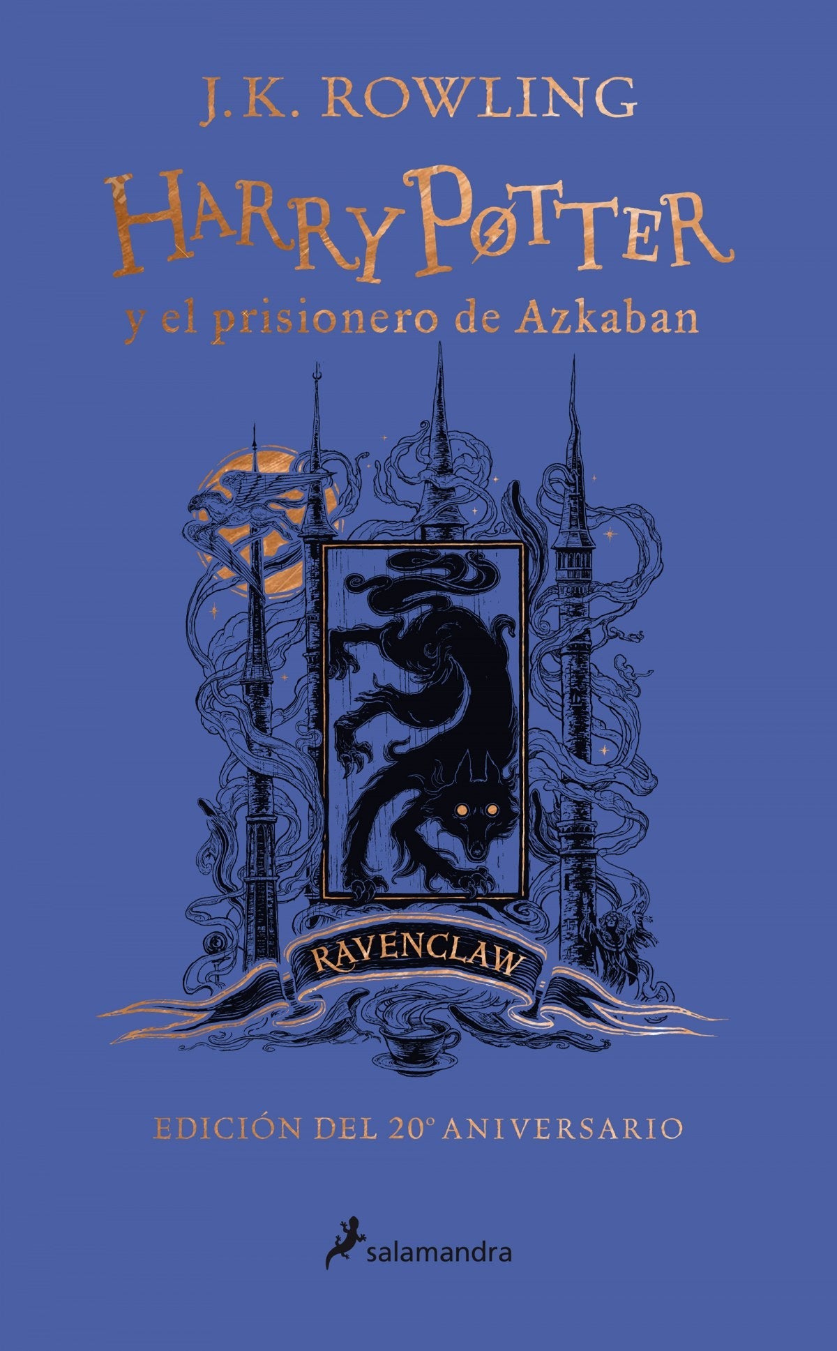 Harry Potter 3 y el prisionero de Azkaban (Ravenclaw 20º aniversario) J. K. Rowling - Sarasvati Librería