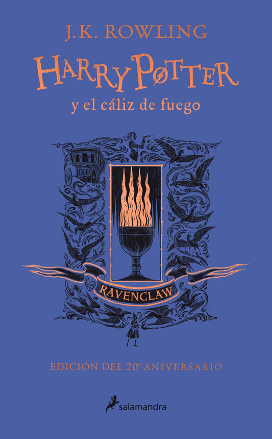 Harry Potter 4 y el cáliz de fuego (Ravenclaw 20º aniversario) - J. K. Rowling - Sarasvati Librería