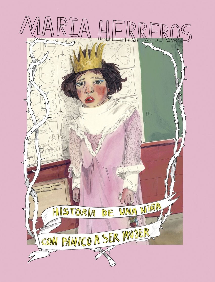 Historia de una niña con pánico a ser mujer - María Herreros - Sarasvati Librería