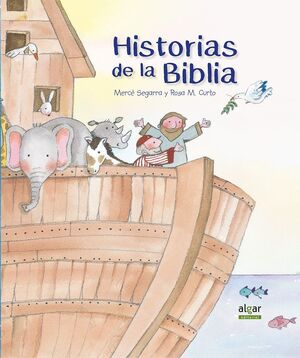 Historias de la Biblia - Mercé Segarra - Sarasvati Librería