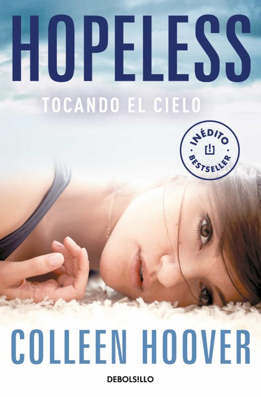 Hopeless: Tocando el cielo -Colleen Hoover - Sarasvati Librería