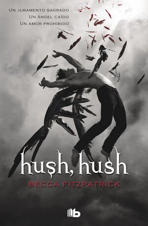 Hush Hush 1 - Becca Fitzpatrick - Sarasvati Librería