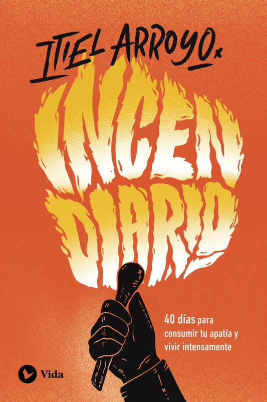Incendiario - Itiel Arroyo - Sarasvati Librería