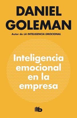 Inteligencia emocional en la empresa - Daniel Goleman - Sarasvati Librería